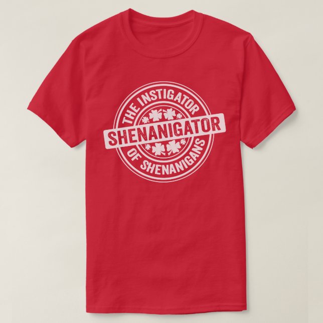 Shenanigator White T Shirt (Design framsida)