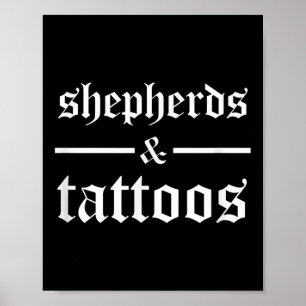 Shepherds och Tattoos underbara Tattoed Hundägare Poster