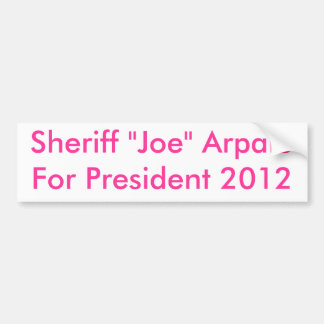 Sheriff "Joe" Arpaio för president 2012 Bildekal