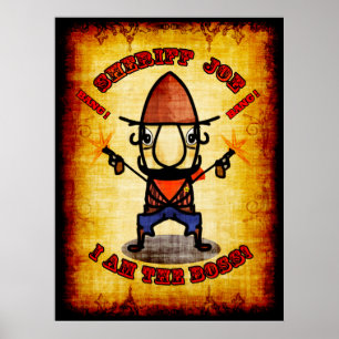 Sheriff Joe " Jag är Chef" Poster