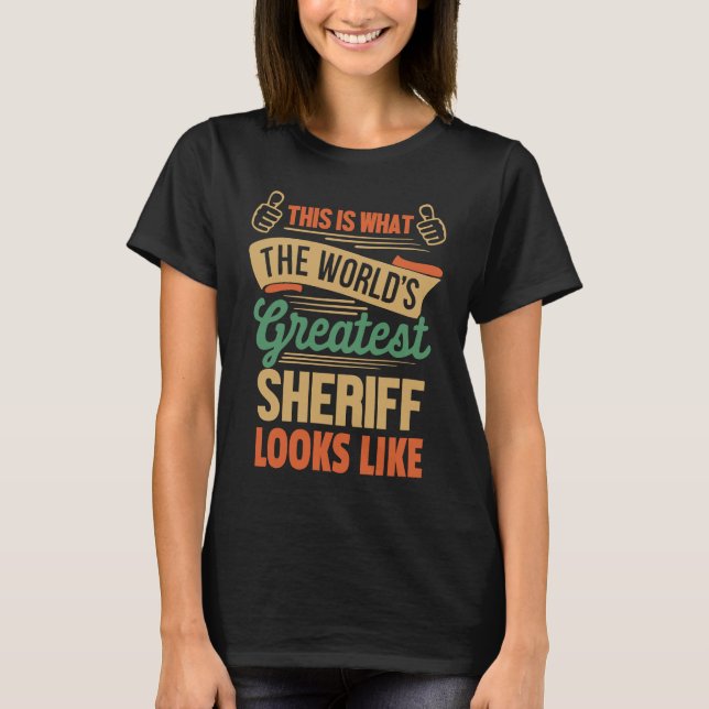Sheriffen Underbarare sheriff i världen T Shirt (Framsida)