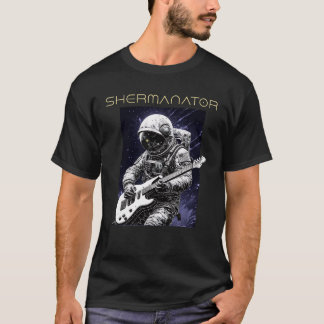 SHERMANATOR Astronaut T Shirt