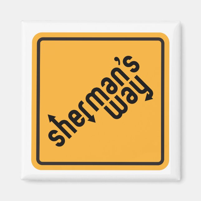 "Sherman's Way" Magnets Magnet (Framsidan)