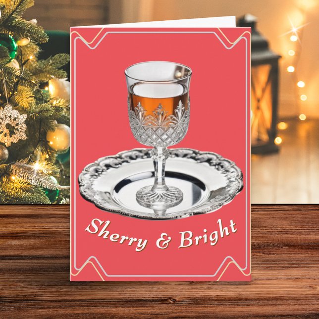 Sherry & Bright Festive Humor Red jul Helgkort (A Christmas card with 'Sherry & Bright' caption, picturing a glass of sherry on a silver tray)