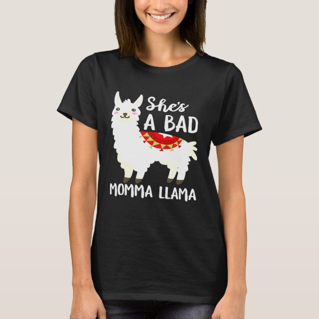 Shes a Bad Momma Llama Drama Kärlek T Shirt (Framsida)