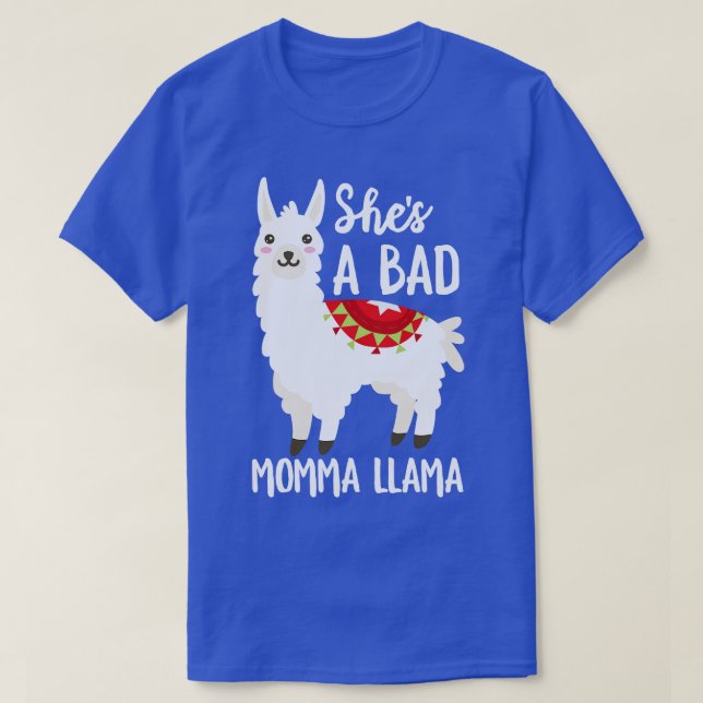 Shes A Bad Momma Llama T Shirt (Design framsida)