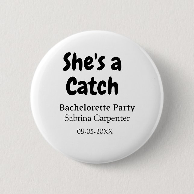 She's a catch bachelorette party name date simple  knapp (Framsida)