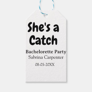 She's a catch bachelorette party name date simple  presentetikett