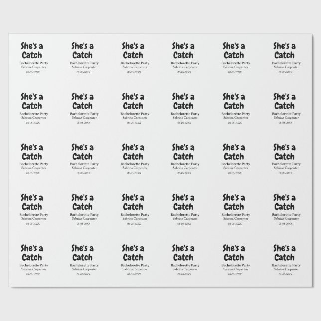 She's a catch bachelorette party name date simple  presentpapper (Platt)