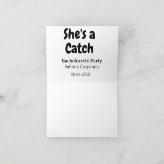 She's a catch bachelorette party name date simple  tack kort