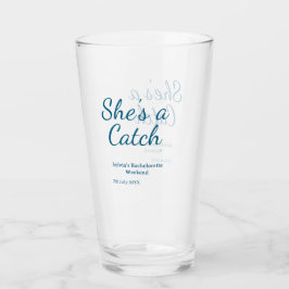 She's a catch bachelorette weekend name blue date  glaskopp