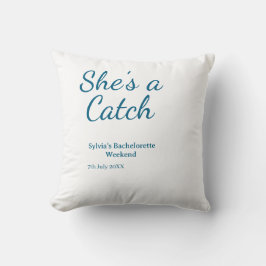 She's a catch bachelorette weekend name blue date  kudde