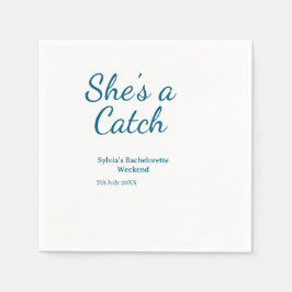 She's a catch bachelorette weekend name blue date  pappersservett