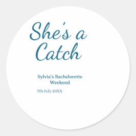 She's a catch bachelorette weekend name blue date  runt klistermärke