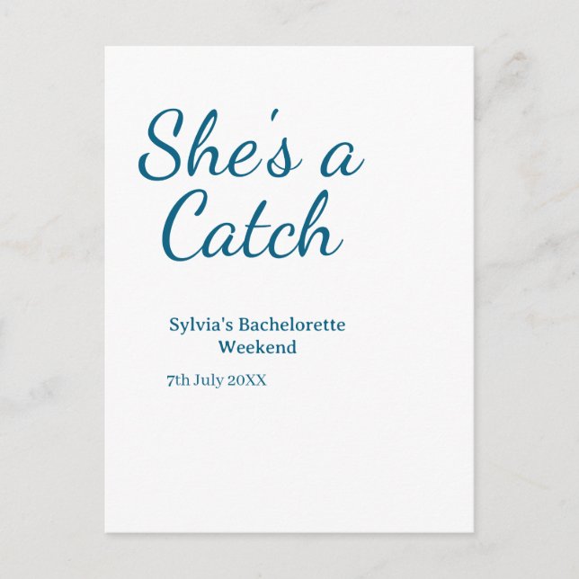 She's a catch bachelorette weekend name blue date  vykort (Framsida)
