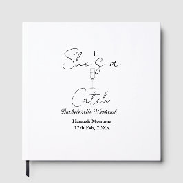 She's a catch champagne bottle bachelorette weeken gästböcker