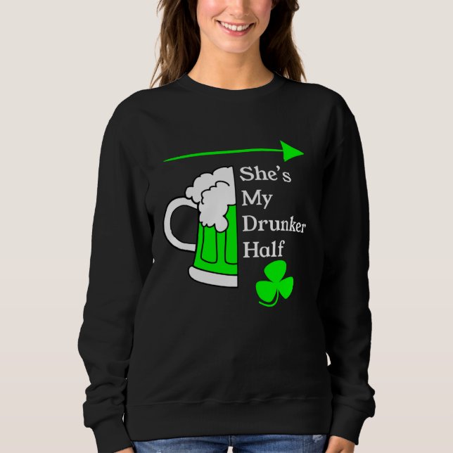 She's My Drunker Half Saint Patrick's Day Couples T Shirt (Framsida)