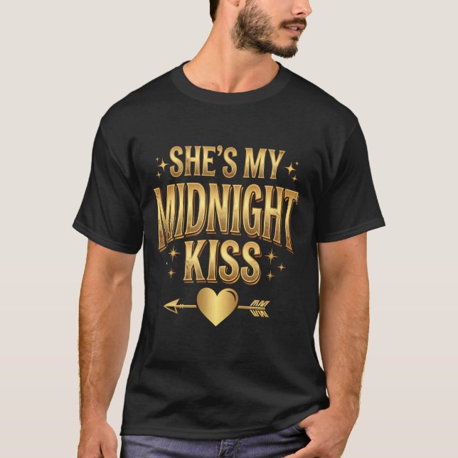 She's My Midnight Kiss Happy New Year Matching Cou T Shirt (Framsida)