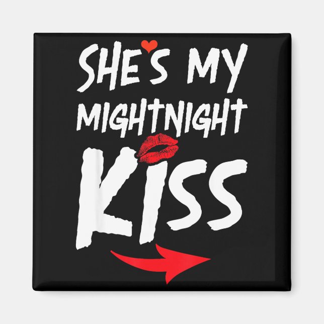 Shes My Midnight Kiss Happy New Year Matching Funn Magnet (Framsidan)
