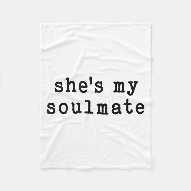 She's My Soulmate I Don't Know Him Funny Matching  Fleecefilt (Framsidan)