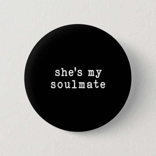 She's My Soulmate I Don't Know Him Funny Matching  Knapp (Framsida)