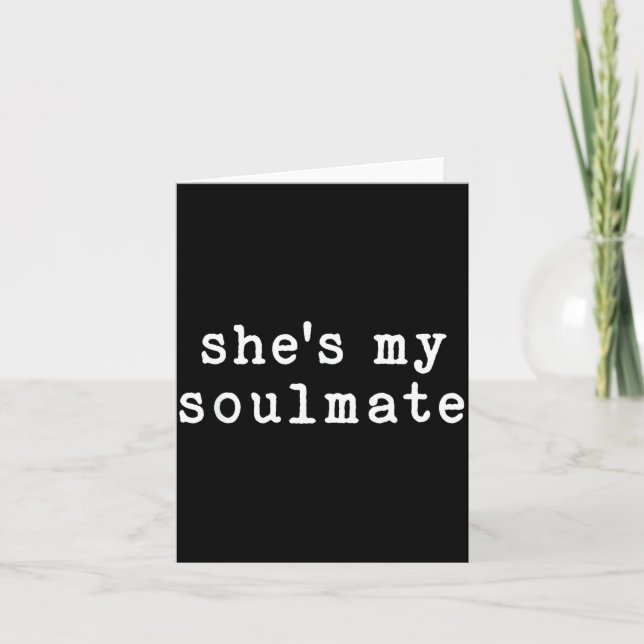 She's My Soulmate I Don't Know Him Funny Matching  Kort (Framsida)