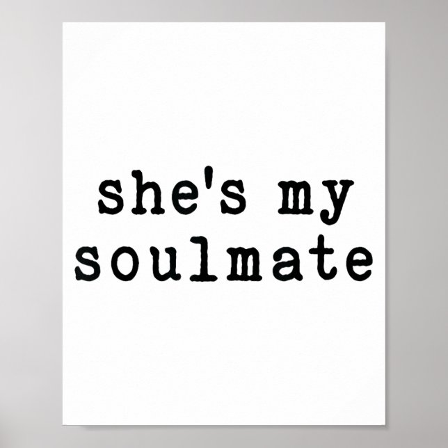 She's My Soulmate I Don't Know Him Funny Matching  Poster (Framsidan)