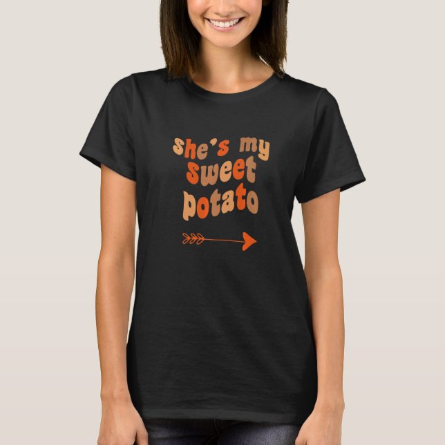 She's My Sweet Potato I Yam Matching Thanksgiving  T Shirt (Framsida)