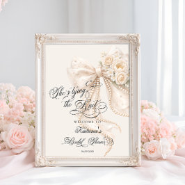 She's Tying the Knot Bow Bridal Shower Welcome Poster
