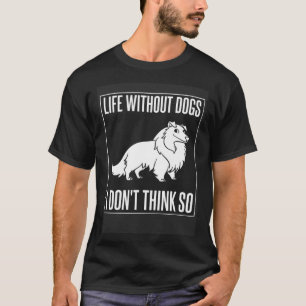 Shetland Sheepdog Hund Puppies Owner 1 T Shirt