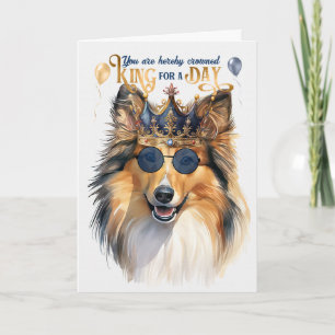 Shetland Sheepdog Kung för en dag på födelsedagen Kort