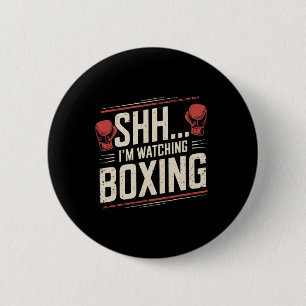 Shh.. Jag tittar på Boxing-fin för att få slåss oc Knapp