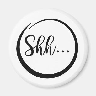 Shh… Magnet