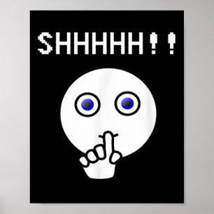Shh!! Var tysta, kul att hålla käften Poster