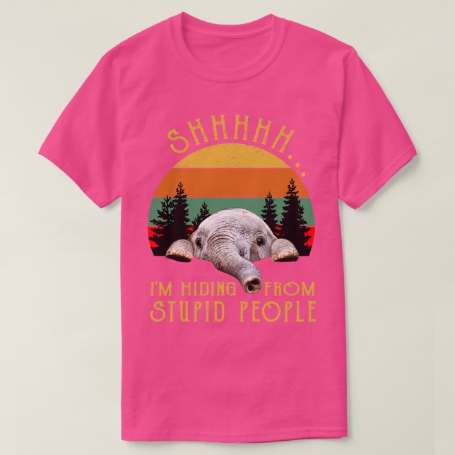 Shhh Im Gömmer från stupida människor T Shirt (Design framsida)