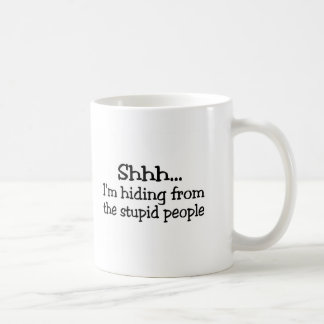 Shhh Im som gömmer från det dumma folket Kaffemugg