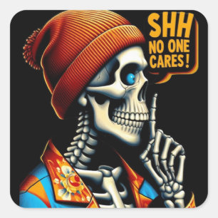 SHHH.. Ingen bär Skeleton Rebellious Message Fyrkantigt Klistermärke