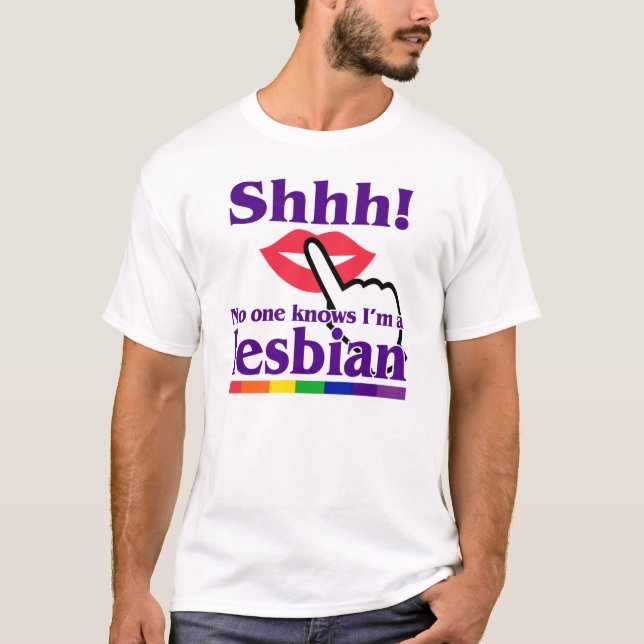 Shhh! Inget vet I-förmiddag en Lesbian. Tee Shirt (Framsida)