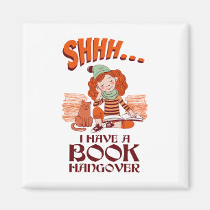 Shhh jag har en Bok Hangover Funny Bookworm Magnet