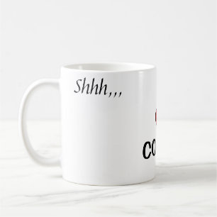 ~Shhh, jag Kärlek-kaffe, Tack!~ MUGG. Kaffemugg