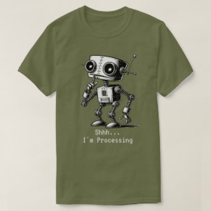 Shhh Robot – Shhh… Jag Bearbetar T-Shirt