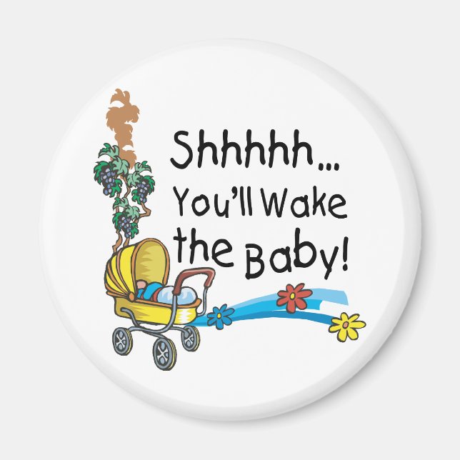 Shhh Wake Baby Magnet (Framsidan)