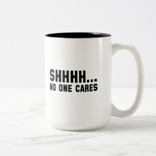 Shhhh…, Inget att bry sig Två-Tonad Mugg