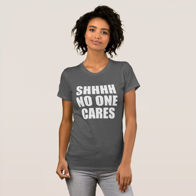 SHHHH SOM INGEN ATT BRY SIG T-SHIRT (Hel framsida)