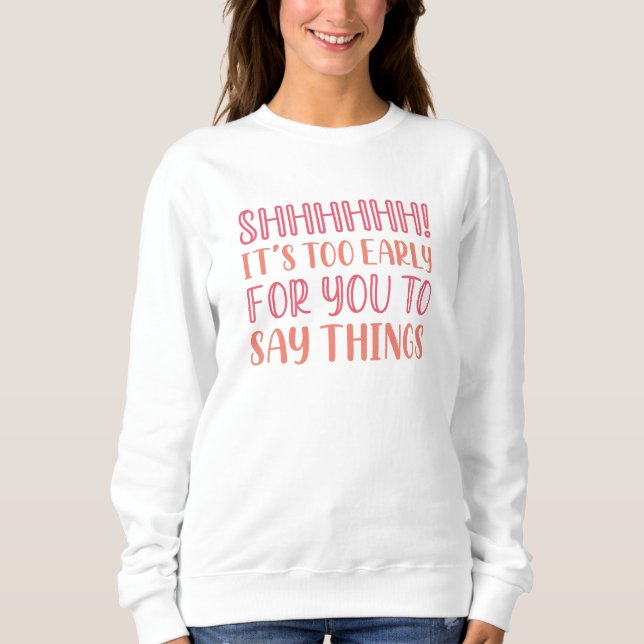 Shhhhh Tidigt T Shirt (Framsida)