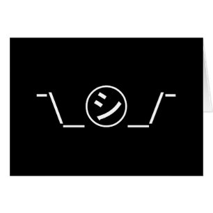 Shi Kana Shrug Emoticon ¯\_ ㋛_/ japanska Kaomoji Hälsningskort