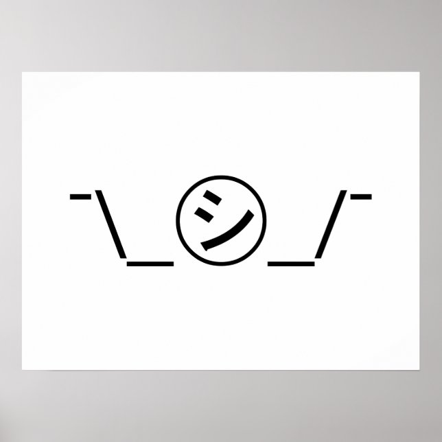 Shi Kana Shrug Emoticon ¯\_ ㋛_/ japanska Kaomoji Poster (Framsidan)