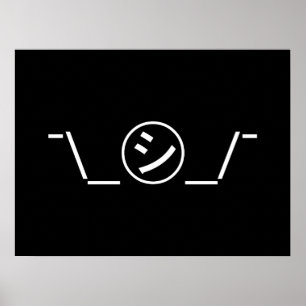 Shi Kana Shrug Emoticon ¯\_ ㋛_/ japanska Kaomoji Poster