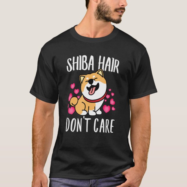 Shiba Hair Dont Care Hund Kärlek-R Pappa Mamma Boy T Shirt (Framsida)