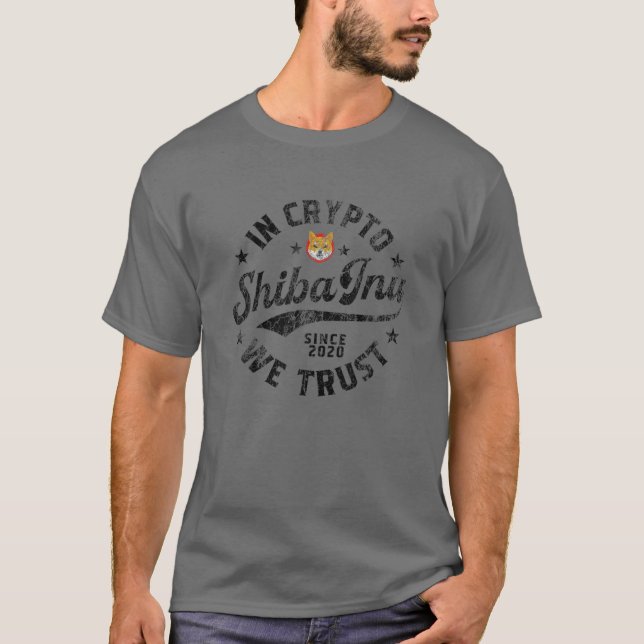 Shiba Inu Coin in Crypto We Trust Token Crypto T Shirt (Framsida)